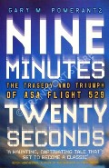 Nine Minutes, Twenty Seconds  by POMERANTZ, Gary M. 